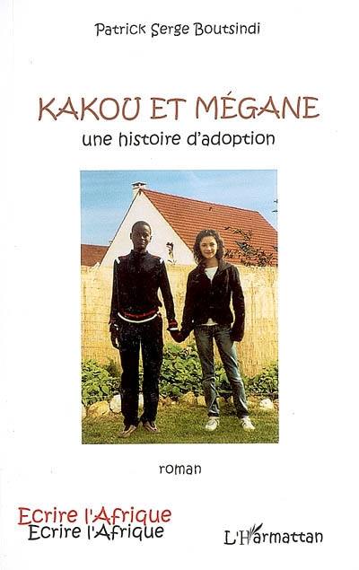 Kakou et Mégane : une histoire d'adoption