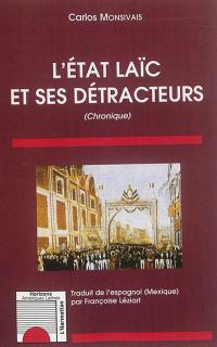 L'Etat laïc et ses détracteurs : chronique