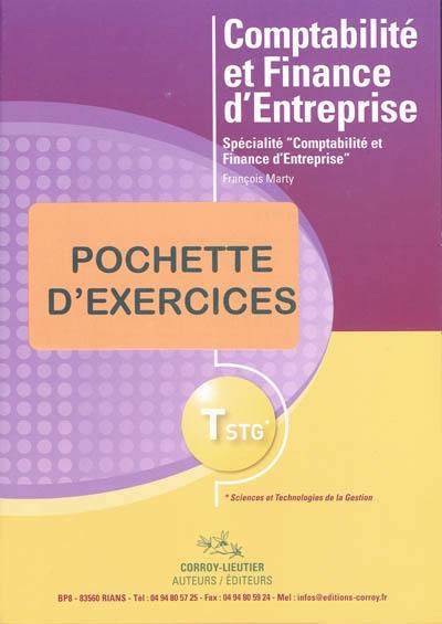 Comptabilité et finance d'entreprise : T STG spécialité comptabilité et finance d'entreprise : pochette d'exercices