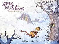 Sous les arbres. Le frisson de l'hiver