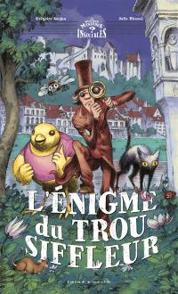 L'énigme du trou siffleur