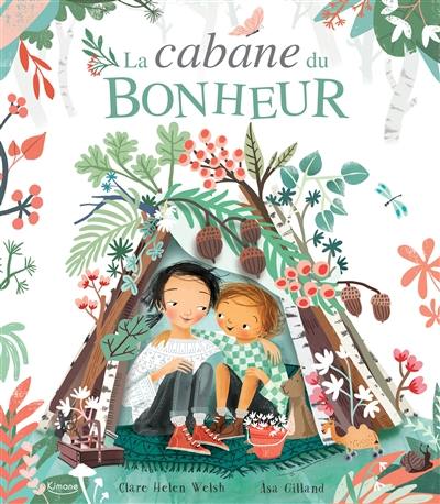 La cabane du bonheur