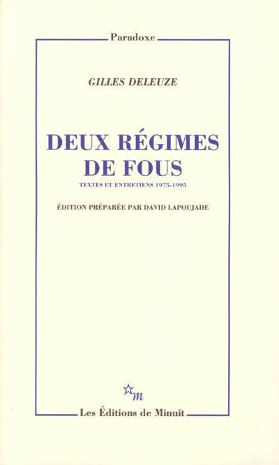 Deux régimes de fous : textes et entretiens 1975-1995