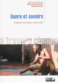 Genre et savoirs : pratiques et innovations rurales au Sud