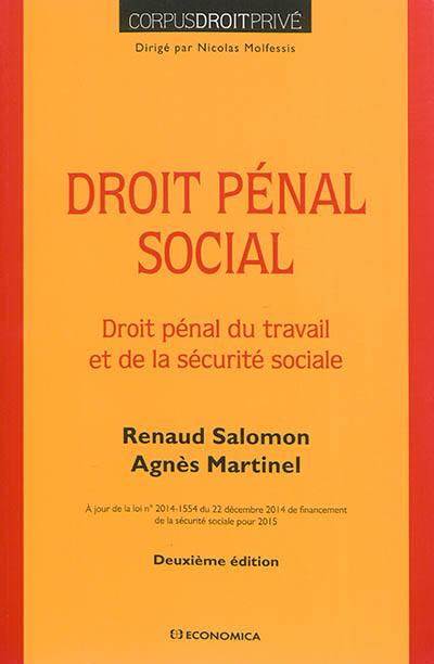 Droit pénal social : droit pénal du travail et de la sécurité sociale