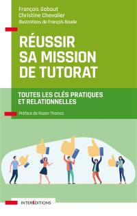 Réussir sa mission de tutorat : toutes les clés pratiques et relationnelles