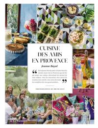 Cuisine des amis en Provence