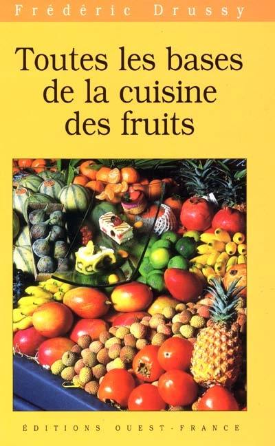 Toutes les bases de la cuisine des fruits