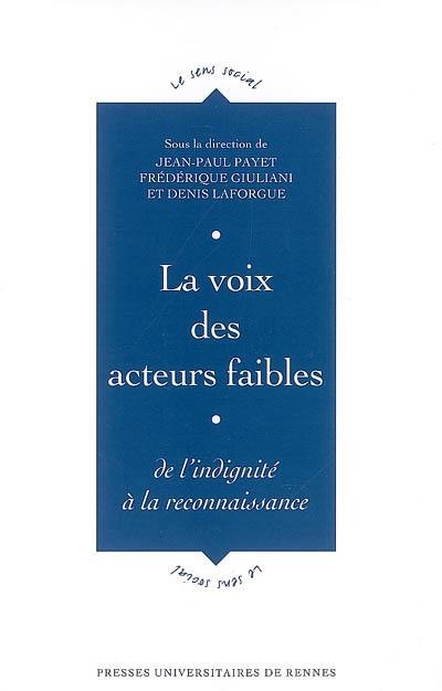 La voix des acteurs faibles : de l'indignité à la reconnaissance