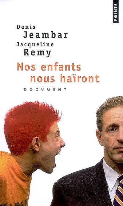 Nos enfants nous haïront