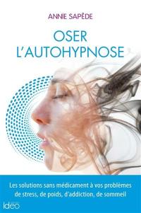 Oser l'autohypnose