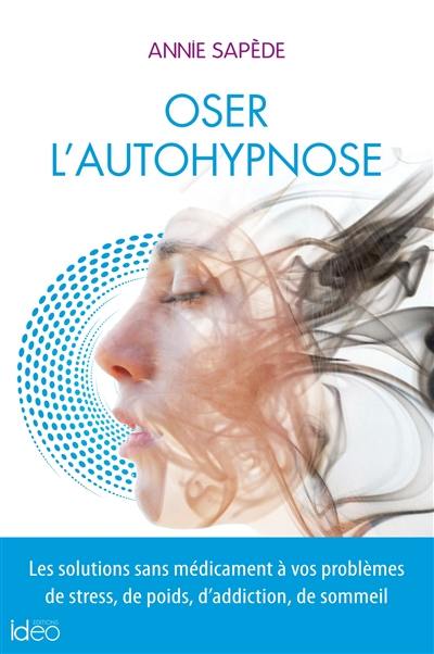 Oser l'autohypnose