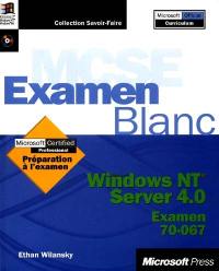 MCSE, Microsoft Windows NT Server 4.0 : examen 70-067