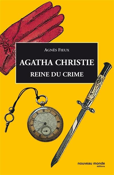 Agatha Christie : reine du crime