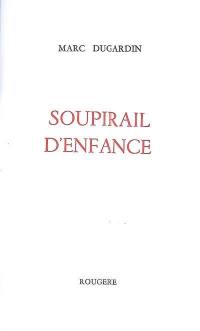 Soupirail d'enfance