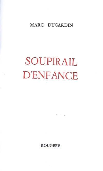 Soupirail d'enfance