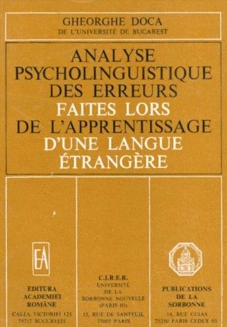 Analyse psycholinguistique des erreurs faites lors de l'apprentissage d'une langue étrangère : applications au domaine franco-roumain