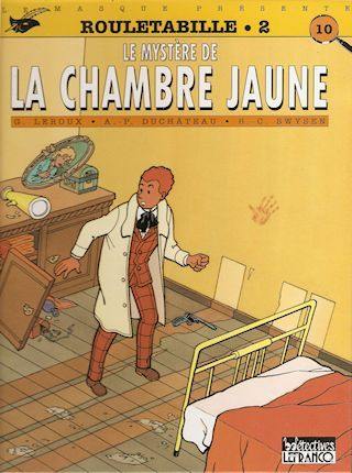 Rouletabille : d'après Gaston Leroux. Vol. 2. Le mystère de la chambre jaune