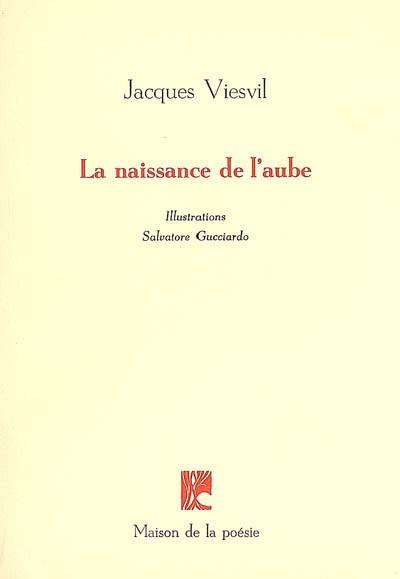 La naissance de l'aube