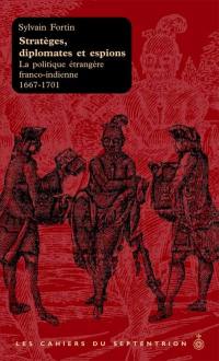 Les cahiers du Septentrion. Vol. 2. Stratèges, diplomates et espions