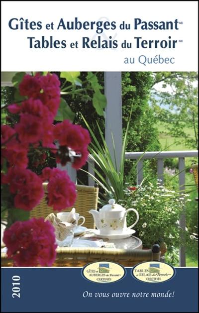 Gîtes et auberges du passant, tables et relais du terroir au Québec