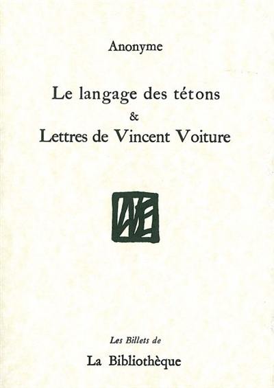 Le langage des tétons. Lettres de Vincent Voiture