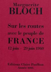 Sur les routes avec le peuple de France : 12 juin-29 juin 1940