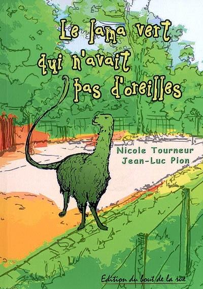 Le lama vert qui n'avait pas d'oreilles : roman jeunesse