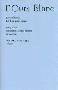 Ours blanc (L'), n° 8. Fatiguer la réponse, reposer la question