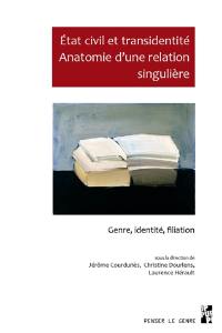 Etat civil et transidentité : anatomie d'une relation singulière : genre, identité, filiation