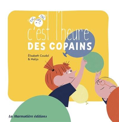 C'est l'heure des copains