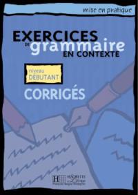 Exercices de grammaire en contexte 1 : corrigés