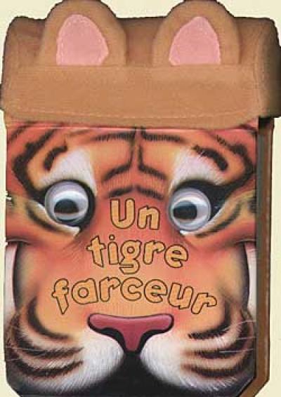 Un tigre farceur