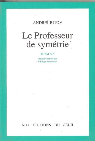 Le professeur de symétrie