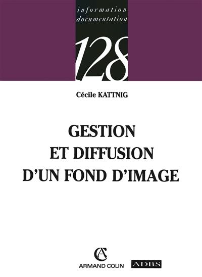 Gestion et diffusion d'un fonds d'image