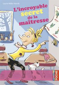 L'incroyable secret de la maîtresse