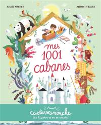 Mes 1.001 cabanes