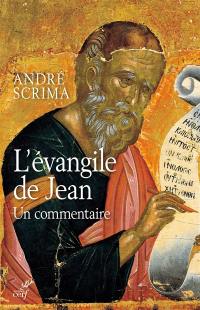 L'Evangile de Jean : un commentaire