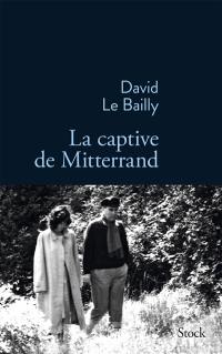 La captive de Mitterrand