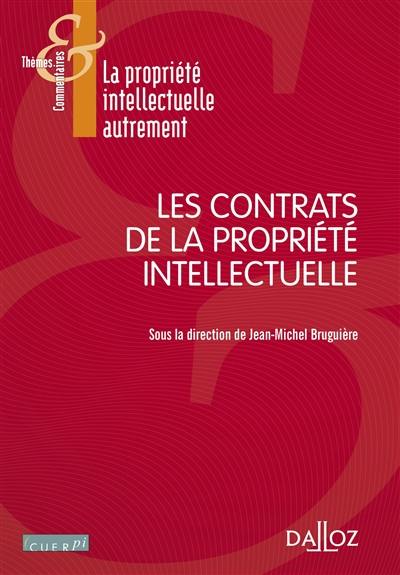 Les contrats de la propriété intellectuelle