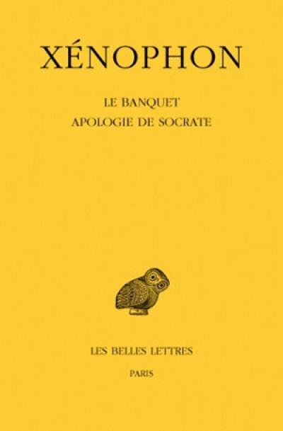 Le banquet. Apologie de Socrate