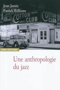 Une anthropologie du jazz