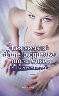 Les secrets d'une blogueuse amoureuse