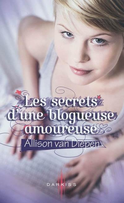 Les secrets d'une blogueuse amoureuse