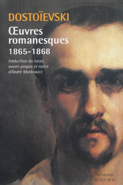 Oeuvres romanesques. 1865-1868