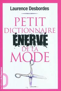 Petit dictionnaire énervé de la mode