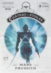 Le château des étoiles. Vol. 8. Mars prussien