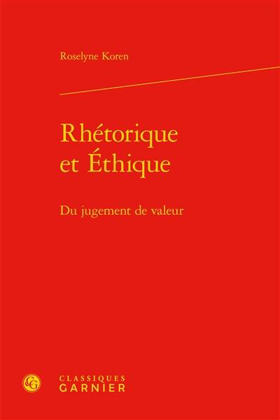 Rhétorique et éthique : du jugement de valeur