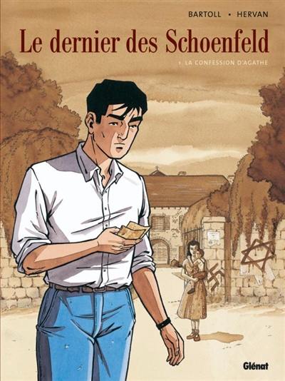 Le dernier des Schoenfeld. Vol. 1. La confession d'Agathe