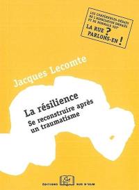 La résilience : se reconstruire après un traumatisme : une conférence-débat de l'Association Emmaüs et de Normale Sup', 21 octobre 2009